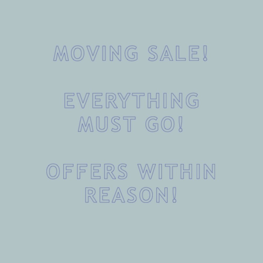 M O V I N G SALE!
